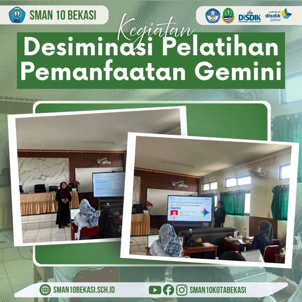 DISEMINASI PELATIHAN PEMANFAATAN GEMINI AI DI SMAN 10 BEKASI